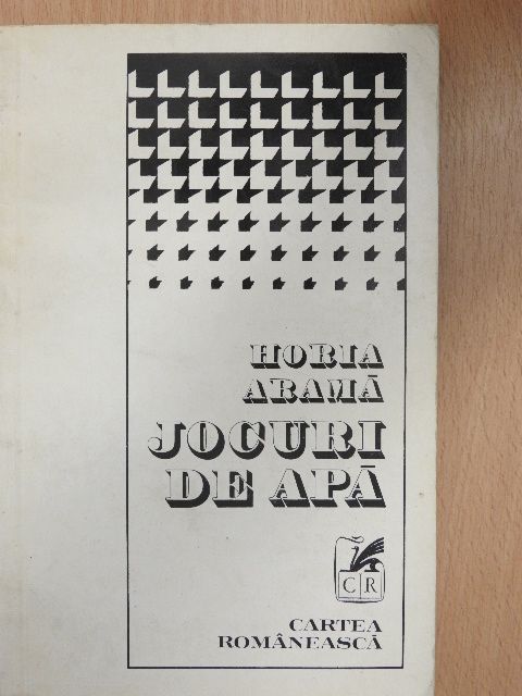 Horia Arama - Jocuri de apa [antikvár]