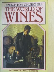 Creighton Churchill - The World of Wines [antikvár]