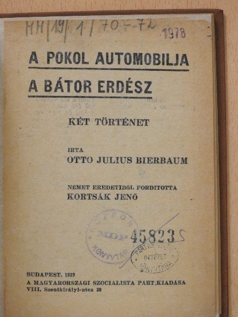 Otto Julius Bierbaum - A pokol automobilja/A bátor erdész [antikvár]