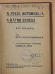 Otto Julius Bierbaum - A pokol automobilja/A bátor erdész [antikvár]