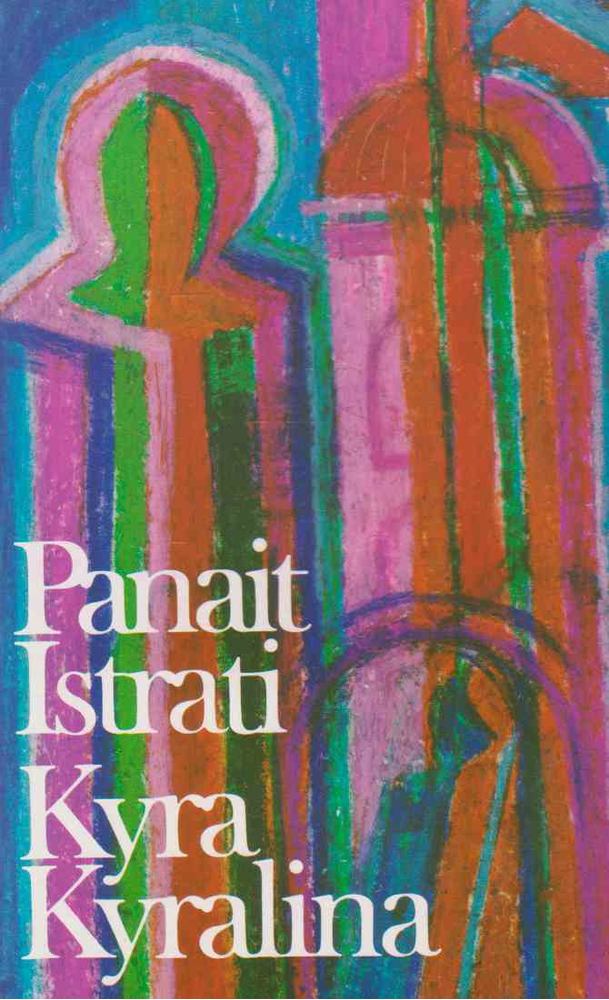 ISTRATI, PANAIT - Kyra Kyralina [antikvár]