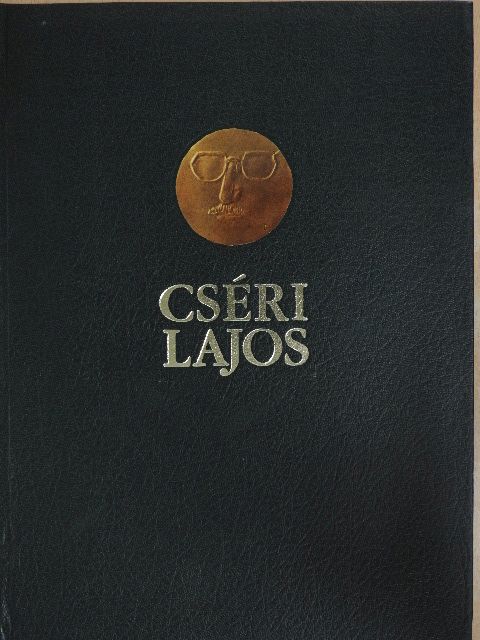 Chikán Bálint - Cséri Lajos (dedikált példány) [antikvár]
