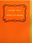 Straub Imre - Pénz és rang (aláírt példány) [antikvár]