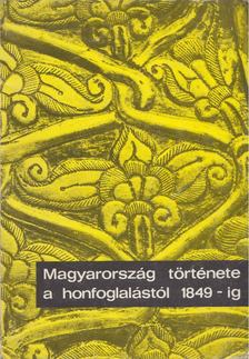 Dienes Istvánné - Magyarország története a honfoglalástól 1849-ig [antikvár]