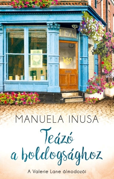 Manuela Inusa - Teázó a boldogsághoz [eKönyv: epub, mobi]