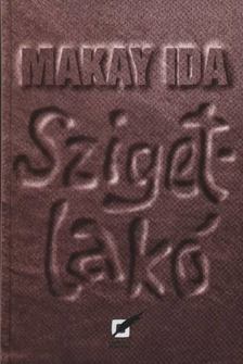 Makay Ida - Szigetlakó [antikvár]