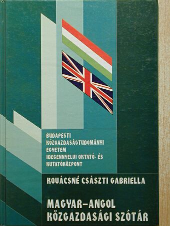 Kovácsné Császti Gabriella - Magyar-angol közgazdasági szótár [antikvár]