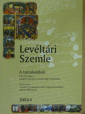 Anna Svenson - Levéltári Szemle 2003/4. [antikvár]
