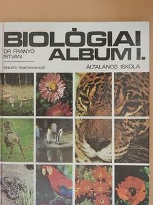 Dr. Franyó István - Biológiai album I. [antikvár]