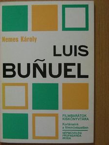 Nemes Károly - Luis Bunuel [antikvár]
