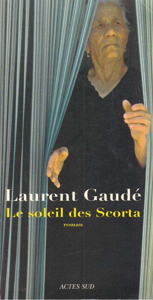GAUDÉ, LAURENT - Le soleil des Scorta [antikvár]