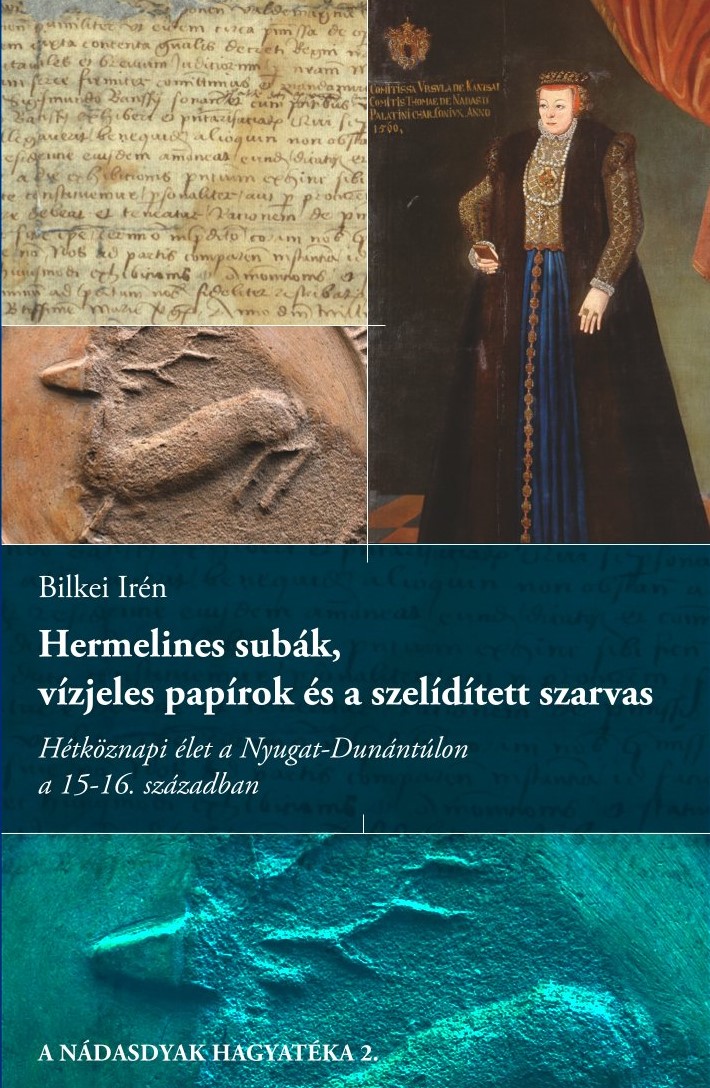 BILKEI IRÉN - Hermelines subák, vízjeles papírok és a szelídített szarvas