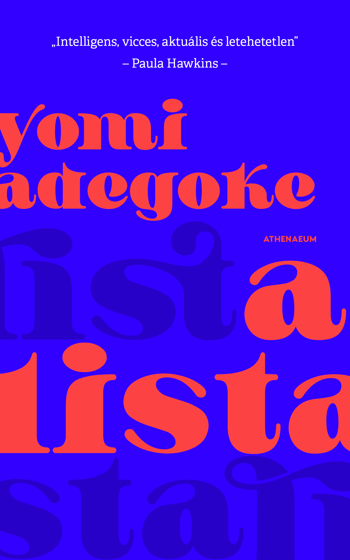 Yomi Adegoke - A Lista [raktárvásár]