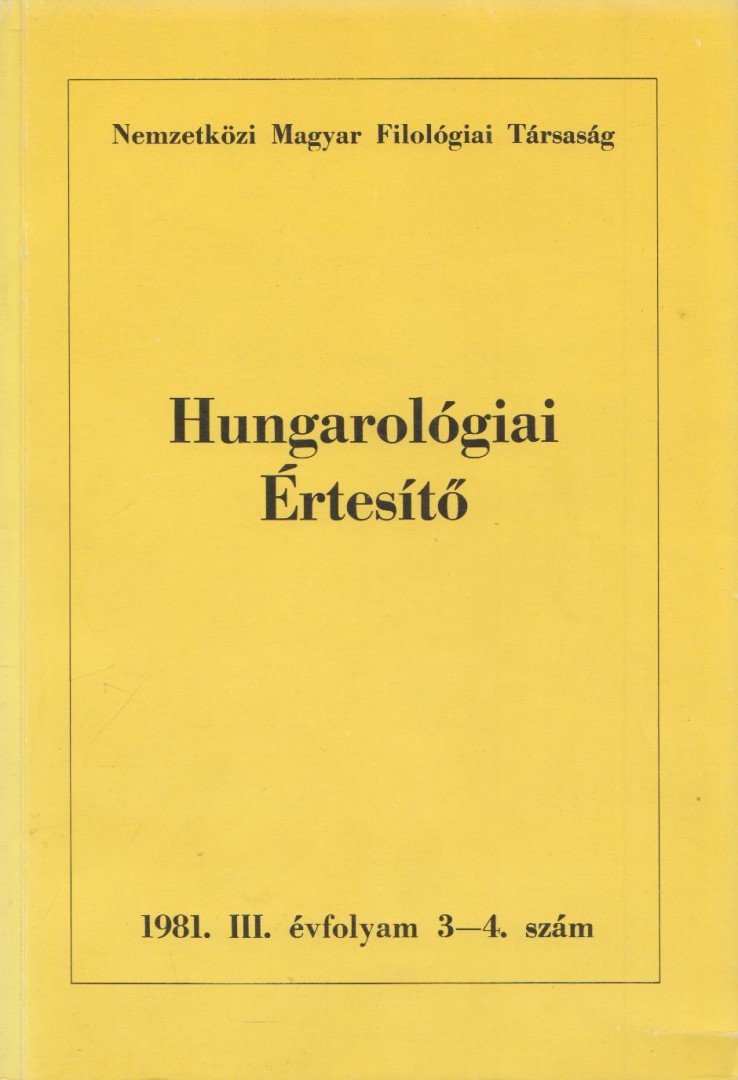 Jankovics József - Hungarológiai Értesítő 1981. III. évfolyam 3-4. szám [antikvár]