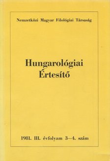 Jankovics József - Hungarológiai Értesítő 1981. III. évfolyam 3-4. szám [antikvár]