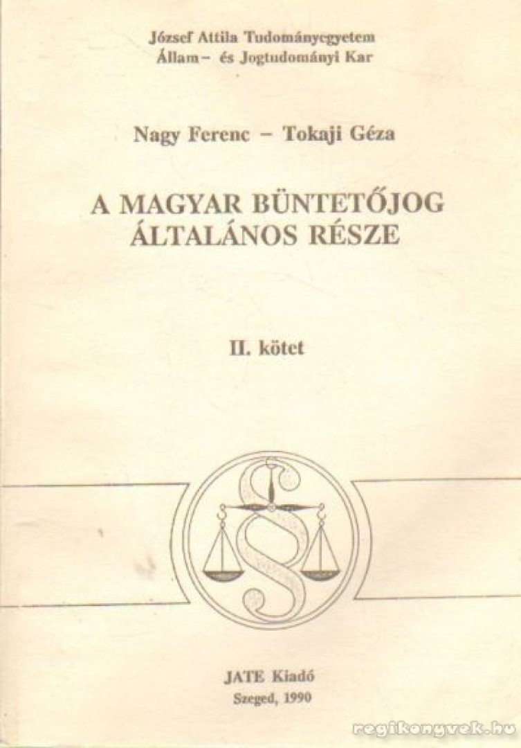 A magyar büntetőjog általános része II. kötet [antikvár]