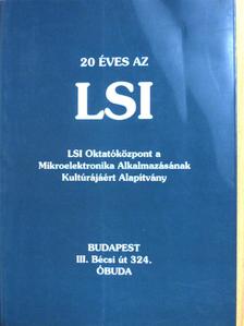 Dr. Kovács Magda - 20 éves az LSI [antikvár]