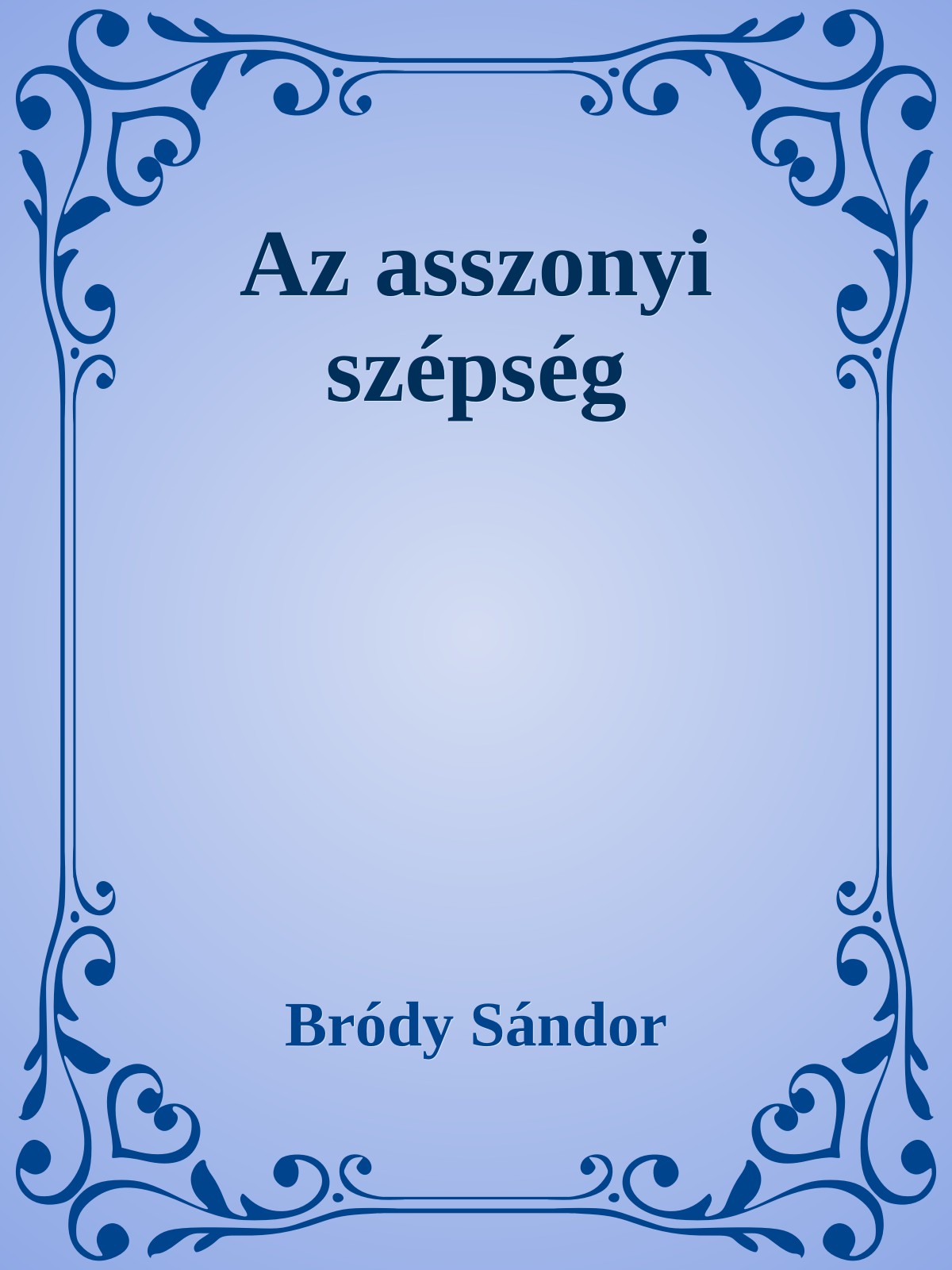 Bródy Sándor - Az asszonyi szépség [eKönyv: epub, mobi]