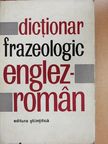 Adrian Nicolescu - Dictionar frazeologic Englez-Roman [antikvár]