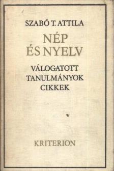 SZABÓ T. ATTILA - Nép és nyelv [antikvár]