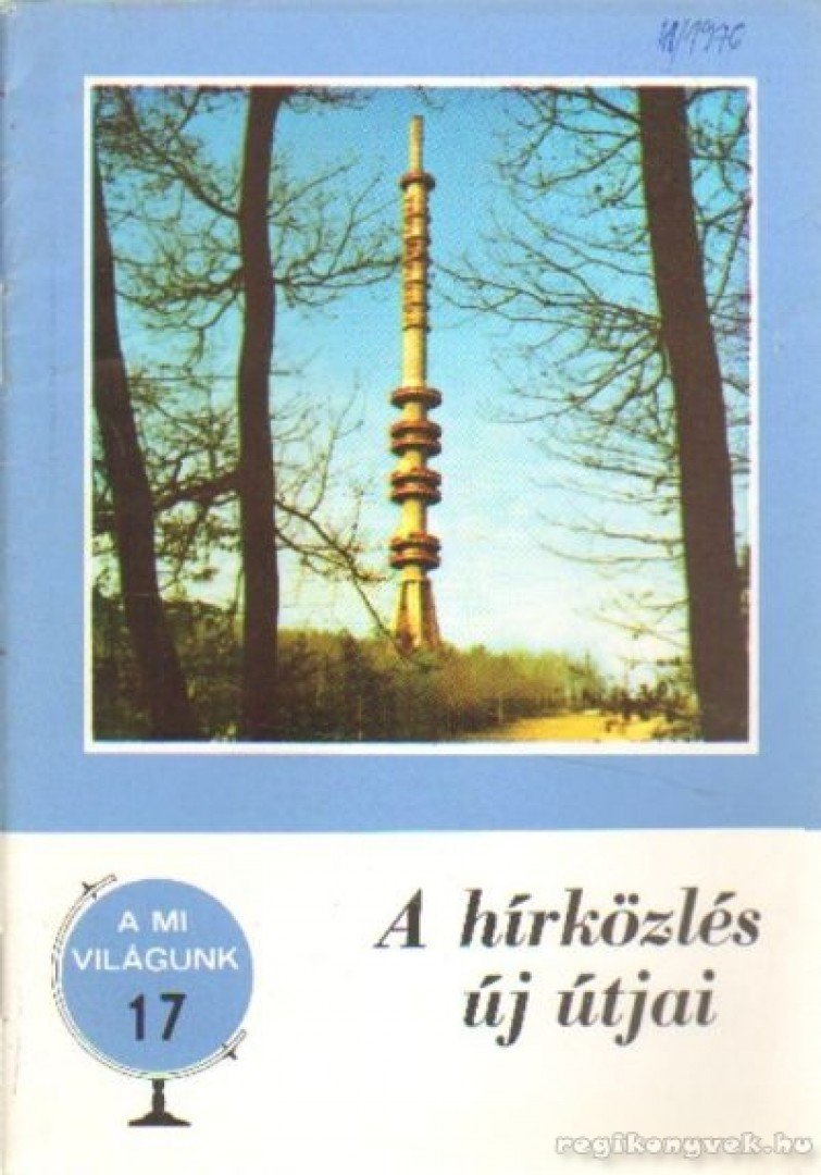 Sinka József - A hírközlés új útjai [antikvár]