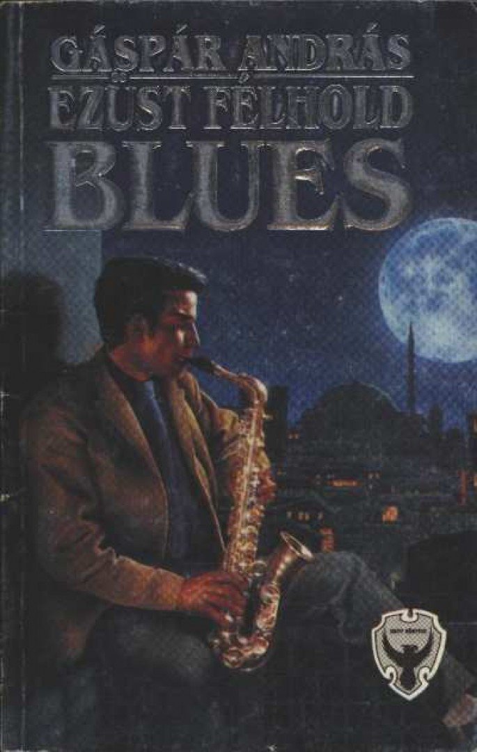 Gáspár András - Ezüst félhold blues [antikvár]