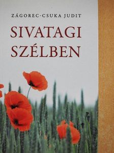 Zágorec-Csuka Judit - Sivatagi szélben [antikvár]