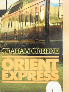 Graham Greene - Orientexpress [antikvár]