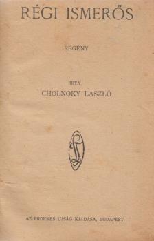 Cholnoky László - Régi ismerős [antikvár]