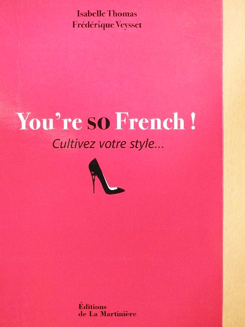 Isabelle Thomas - You're so French! [antikvár]