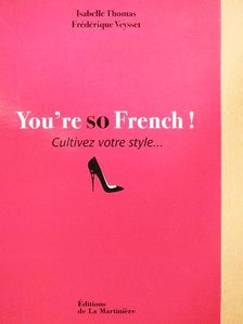Isabelle Thomas - You're so French! [antikvár]