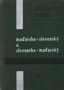 Sima, Frantisek, Chrenková, Edita, Kazimírová, Mária - Madarsko-slovensky a slovensko-madarsky vreckovy slovník [antikvár]
