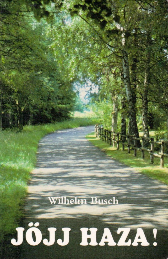 Wilhelm Busch - Jöjj haza! [antikvár]