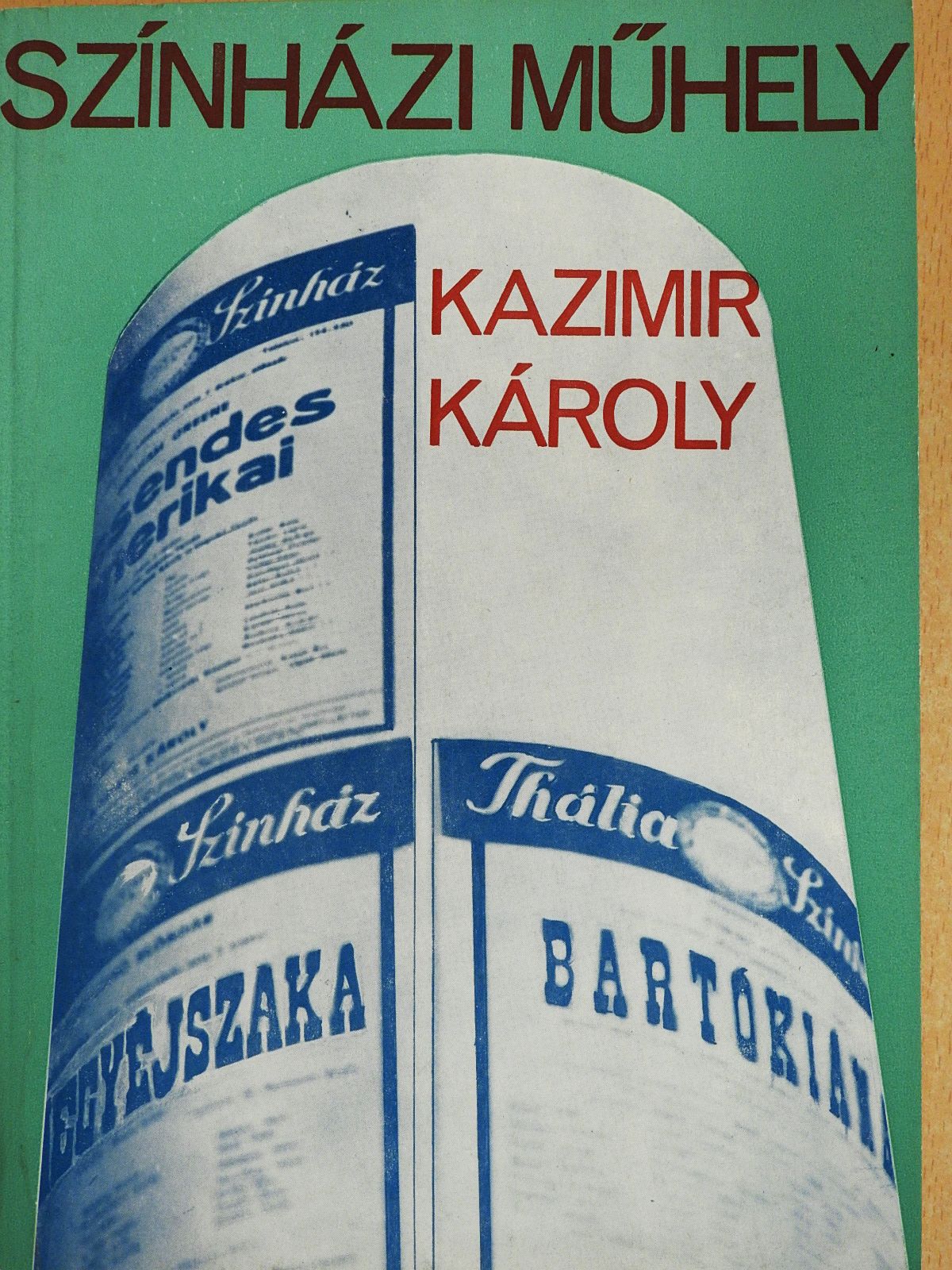 Kazimir Károly - Színházi műhely (dedikált példány) [antikvár]