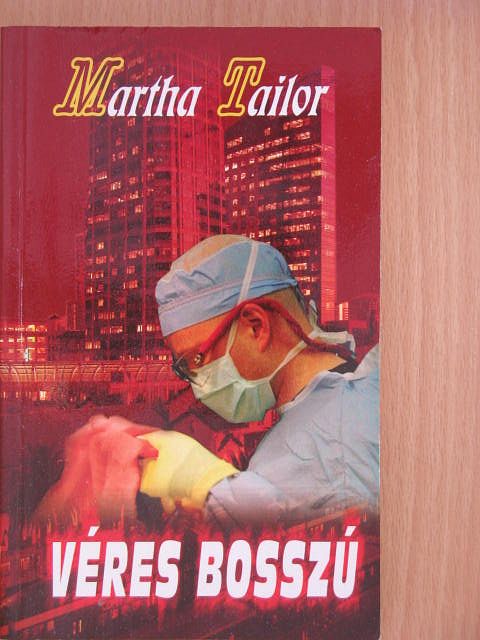 Martha Tailor - Véres bosszú [antikvár]