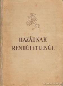 Békés István - Hazádnak rendületlenül [antikvár]