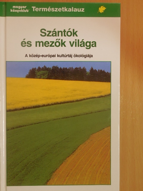 Josef Reichholf - Szántók és mezők világa [antikvár]
