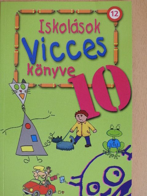 Iskolások vicces könyve 10. [antikvár]