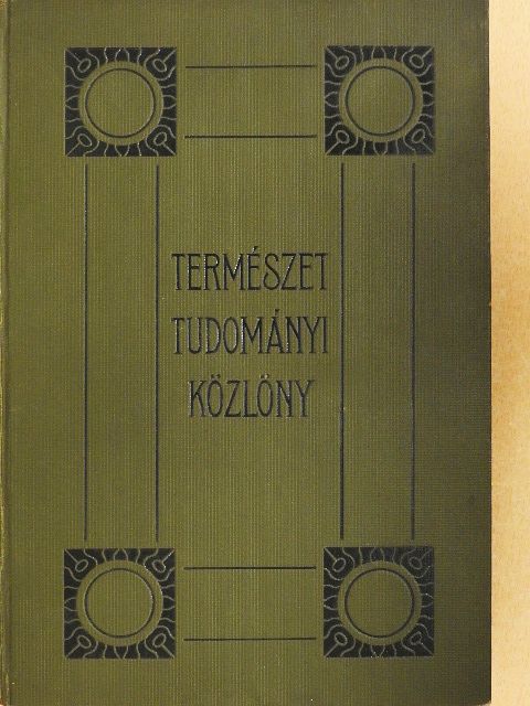 Bartucz Lajos - Természettudományi Közlöny 1914. január-december/Pótfüzetek a Természettudományi Közlönyhöz 1914. (nem teljes évfolyam) [antikvár]