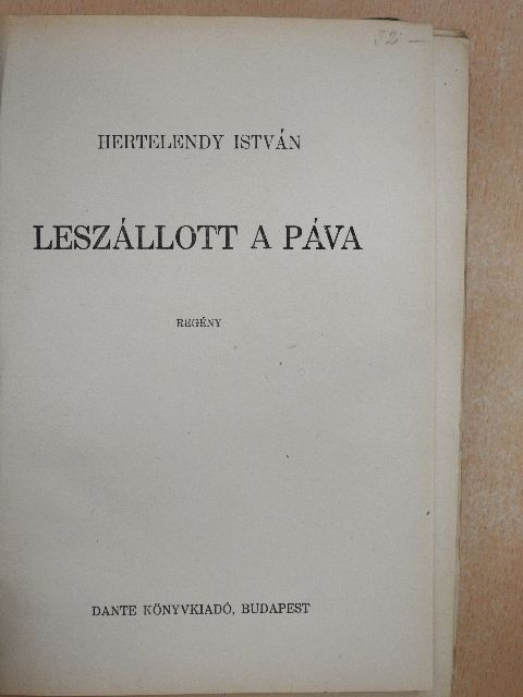 Hertelendy István - Leszállott a páva [antikvár]