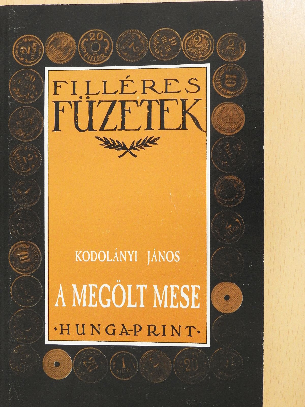 Kodolányi János - A megölt mese (dedikált példány) [antikvár]