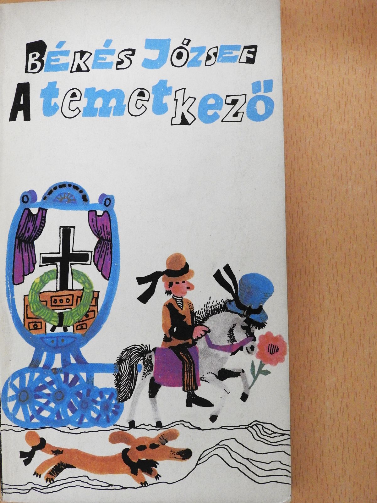 Békés József - A temetkező (dedikált példány) [antikvár]