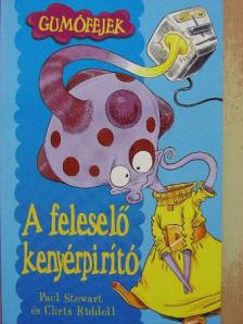 Chris Riddell - A feleselő kenyérpirító [antikvár]