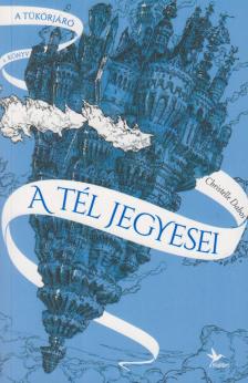 A tél jegyesei - A Tükörjáró 1. könyv [antikvár]