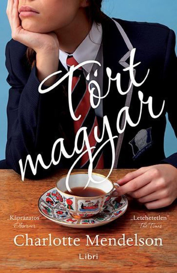 Charlotte Mendelson - Törtmagyar [antikvár]