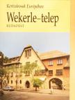 Nagy Gergely - Wekerle-telep, Budapest [antikvár]