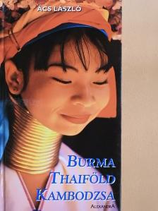 Ács László - Burma, Thaiföld, Kambodzsa [antikvár]