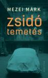 Mezei Márk - Zsidó temetés [antikvár]