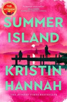 Kristin Hannah - Summer Island: A captivating and tender novel