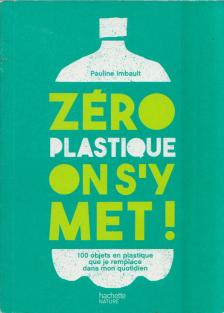 Pauline Imbault - Zéro plastique on s'y met! [antikvár]